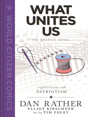 cover image of What Unites Us: The Graphic Novel